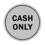 Signs ByLITA Circle Cash Only Sign