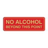 Standard No Alcohol Beyond This Point Sign