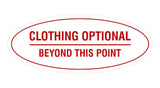 Signs ByLITA Oval Clothing Optional Beyond This Point Sign