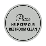 Signs ByLITA Circle Please Help Keep Our Restroom Clean Sign