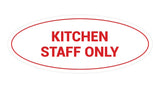 Signs ByLITA Oval Kitchen Staff Only Sign