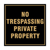 Square No Trespassing Private Property Sign with Adhesive Tape, Mounts On Any Surface, Weather Resistant