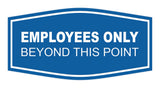 Fancy Employees Only Beyond This Point Sign