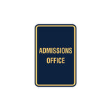 Portrait Round Admissions Office Sign