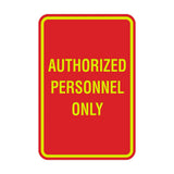 Portrait Round Authorized Personnel Only Sign