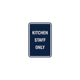 Signs ByLITA Portrait Round Kitchen Staff Only Sign with Adhesive Tape, Mounts On Any Surface, Weather Resistant, Indoor/Outdoor Use