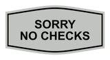 Signs ByLITA Fancy Sorry No Checks Sign