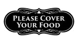 Signs ByLITA Designer Please Cover Your Food Sign