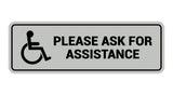 Standard Wheelchair Please Ask For Assistance Sign