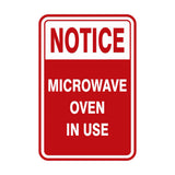 Portrait Round Notice Microwave Oven In Use Sign