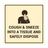 Square Cough & Sneeze Into A Tissue And Safely Dispose Sign