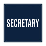 Square Secretary Sign with Adhesive Tape, Mounts On Any Surface, Weather Resistant