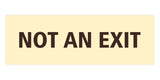 Basic NOT AN EXIT Door / Wall Sign