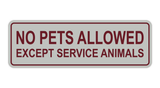 Standard No Pets Allowed Except Service Animals Sign