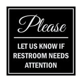 Signs ByLITA Square Please Let Us Know If Restroom Needs Attention Sign