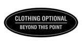 Signs ByLITA Oval Clothing Optional Beyond This Point Sign
