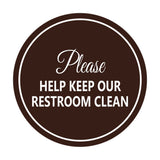 Signs ByLITA Circle Please Help Keep Our Restroom Clean Sign
