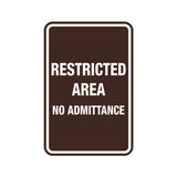 Portrait Round Restricted Area No Admittance Sign with Adhesive Tape, Mounts On Any Surface, Weather Resistant