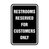 Portrait Round Restrooms Reserved For Customers Only Sign with Adhesive Tape, Mounts On Any Surface
