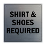 Square Shirt & Shoes Required Sign with Adhesive Tape, Mounts On Any Surface, Weather Resistant