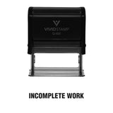 Black Incomplete Work Teacher Self Inking Rubber Stamp