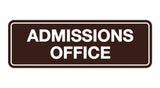 Signs ByLITA Standard Admissions Office Sign