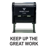 KEEP UP THE GREAT WORK Teacher Self Inking Rubber Stamp