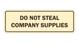 Standard Do Not Steal Company Supplies Sign