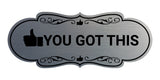 Designer You Got This Wall or Door Sign
