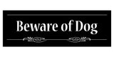 Decorative Beware of Dog Sign