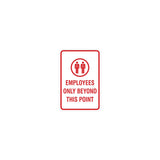 Portrait Round Employees Only Beyond This Point Sign with Adhesive Tape, Mounts On Any Surface, Weather Resistant