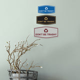 Fancy Don't Be Trashy Wall or Door Sign
