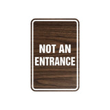 Portrait Round Not An Entrance Sign with Adhesive Tape, Mounts On Any Surface, Weather Resistant
