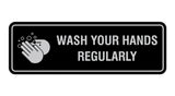Standard Wash Your Hands Regularly Sign