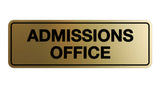Signs ByLITA Standard Admissions Office Sign