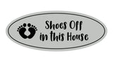 Oval Shoes Off In This House Sign