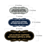 Designer Life is What Happens Between Coffee & Wine Wall or Door Sign