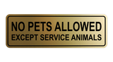 Standard No Pets Allowed Except Service Animals Sign
