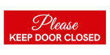 Signs ByLITA Basic Please Keep Door Closed Sign