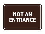 Signs ByLITA Classic Framed Not An Entrance Sign
