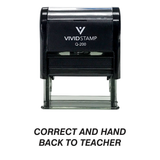 CORRECT AND HAND BACK TO TEACHER Self Inking Rubber Stamp