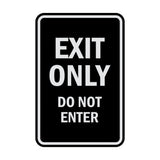 Portrait Round Exit Only Do Not Enter Sign