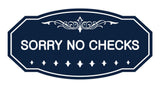 Victorian Sorry No Checks Sign