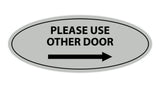 Oval Please Use Other Door Right Arrow Sign