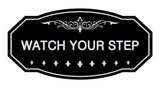 Victorian Watch Your Step Sign