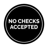 Signs ByLITA Circle No Checks Accepted Sign