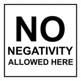 Signs ByLITA Square No Negativity Allowed Here Sign