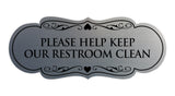 Signs ByLITA Designer Please Help Keep Our Restroom Clean Sign