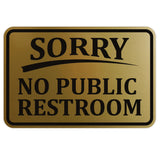 SORRY No Public Restroom Wall Door Sign