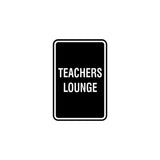 Portrait Round Teachers Lounge Sign with Adhesive Tape, Mounts On Any Surface, Weather Resistant